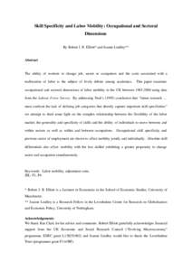 Skill Specificity and Labor Mobility: Occupational and Sectoral Dimensions By Robert J. R. Elliott* and Joanne Lindley** Abstract