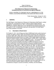 State of California AIR RESOURCES BOARD Final Statement of Reasons for Rulemaking, Including Summary of Comments and Agency Response PUBLIC HEARING TO CONSIDER THE 2011 AMENDMENTS TO THE PHASE 3 CALIFORNIA REFORMULATED G