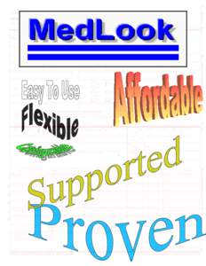 MedLook 3.0 Made Easy By Fagerman Technologies Staff, 2007. Copyright © 2007, Fagerman Technologies, Inc. All rights reserved. Cheat Sheet Tools Toolbar