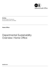Briefing for the House of Commons Environmental Audit Committee Home Office