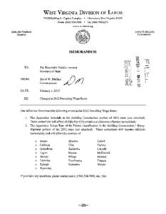 WEST VIRGINIA DIVISION OF LABOR 749-B Building 6 , Capitol Complex • Charleston, West Virginia[removed]Phone[removed] • Fax[removed]www.wvlabor.org DAVID W. MULLINS Commissioner
