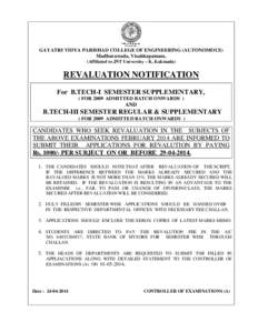 GAYATRI VIDYA PARISHAD COLLEGE OF ENGINEERING (AUTONOMOUS) Madhurawada, Visakhapatnam, (Affiliated to JNT University – K, Kakinada) REVALUATION NOTIFICATION For B.TECH-I SEMESTER SUPPLEMENTARY,