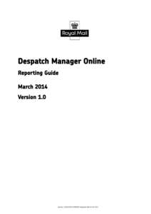 Despatch Manager Online Reporting Guide March 2014 Version 1.0  VersionRMDMO Helpdesk