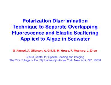Polarization Discrimination Technique to Separate Overlapping Fluorescence and Elastic Scattering Applied to Algae in Seawater