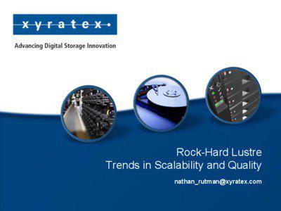Rock-Hard Lustre Trends in Scalability and Quality [removed]