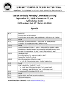 Seal of Biliteracy Advisory Committee Meeting September 11, 2014 8:30 am – 4:00 pm Highline School District[removed]Ambaum Blvd. SW | Burien, WA[removed]Agenda