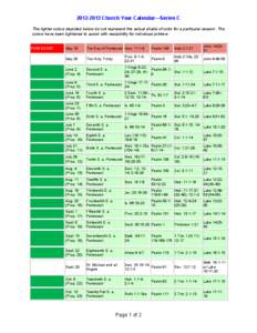 [removed]Church Year Calendar—Series C The lighter colors depicted below do not represent the actual shade of color for a particular season. The colors have been lightened to assist with readability for individual pri