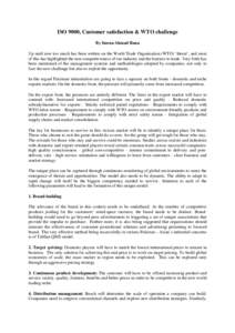 ISO 9000, Customer satisfaction & WTO challenge By Imran Ahmad Rana Up until now too much has been written on the World Trade Organization (WTO) ‘threat’, and most of this has highlighted the non-competitiveness of o