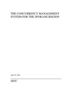 THE CONCURRENCY MANAGEMENT SYSTEM FOR THE SPOKANE REGION April 24, 2001  ____________________________________