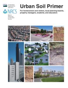 United States Department of Agriculture Urban Soil Primer For homeowners and renters, local planning boards,