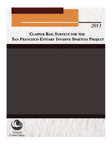 2013 Clapper Rail Surveys for the San Francisco Estuary Invasive Spartina Project California Clapper Rail Surveys for the San Francisco Estuary Invasive Spartina