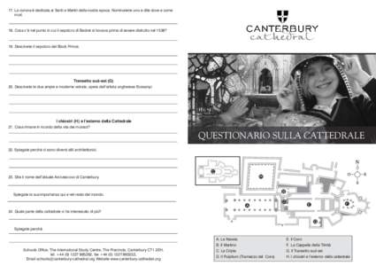 17. La corona è dedicata ai Santi e Martiri della nostra epoca. Nominatene uno e dite dove e come morí. 18. Cosa c’è nel punto in cui il sepolcro di Becket si trovava prima di essere distrutto nel 1538?  19. Descriv