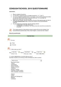 CENSUSATSCHOOL 2010 QUESTIONNAIRE Instructions: • • •