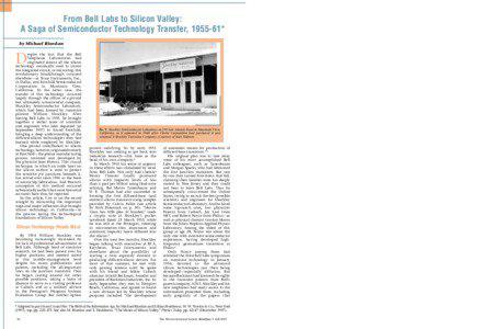 Nobel laureates in Physics / Semiconductor devices / Shockley Semiconductor Laboratory / Silicon Valley / William Shockley / Fairchild Semiconductor / Jean Hoerni / Transistor / Robert Noyce / Technology / Science and technology in the United States / Electronic engineering