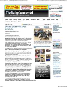 Daily Commercial - <p>Quad Squad bowls over adversity</p>  1 of 3 http://www.dailycommercial.com/News/LakeCounty/061312bowlers