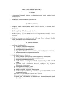 ÕIGUSOSAKONNA PÕHIMÄÄRUS I Üldsätted 1. Õigusosakond (edaspidi osakond) on Kaitseressursside Ameti (edaspidi amet) struktuuriüksus. 2. Osakond on aruandekohustuslik peadirektori ees.