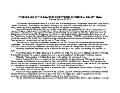 PROCEEDINGS OF THE BOARD OF SUPERVISORS OF MITCHELL COUNTY, IOWA Tuesday, October 22, 2013 The Board of Supervisors convened at 8:30 a.m. with all members present. Also present were Chuck Pajer, Randy Conrad, Tom Martin,