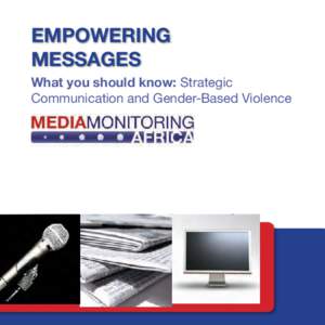 EMPOWERING MESSAGES What you should know: Strategic Communication and Gender-Based Violence  
