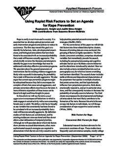 Applied Research Forum National Online Resource Center on Violence Against Women Using Rapist Risk Factors to Set an Agenda for Rape Prevention Raymond A. Knight and Judith Sims-Knight