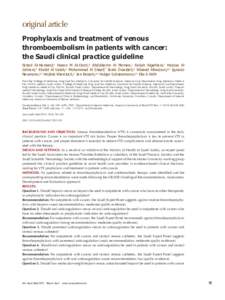 original article Prophylaxis and treatment of venous thromboembolism in patients with cancer: the Saudi clinical practice guideline Fahad Al-Hameed,a Hasan M Al-Dorzi,b Abdulkarim Al Momen,c Farjah Algahtani,c Hazzaa Al 