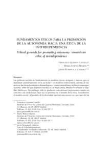 Fundamentos éticos para la promoción de la autonomía: hacia una ética de la interdependencia Ethical grounds for promoting autonomy: towards an ethic of interdependence Francisco Guzmán Castillo*