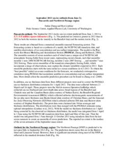 September 2013 sea ice outlook (from June 1): Pan-arctic and Northwest Passage region Jinlun Zhang and Ron Lindsay Polar Science Center, Applied Physics Lab, University of Washington Pan-arctic outlook: The September 201