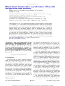 CHAOS 22, Effect of discrete time observations on synchronization in Chua model and applications to data assimilation Md. Nurujjaman,1,a) Sumanth Shivamurthy,2 Amit Apte,2,b) Tanu Singla,3 and P. Parmanand