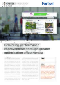 CASE STUDY  Delivering performance improvements through greater optimization effectiveness For Forbes, one of the world’s