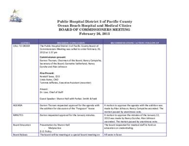 Public Hospital District 3 of Pacific County Ocean Beach Hospital and Medical Clinics BOARD OF COMMISSIONERS MEETING February 26, 2013 AGENDA