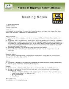 Vermont Highway Safety Alliance  Meeting Notes 2nd Annual Board Meeting October 14, 2014 Killington Grand Hotel