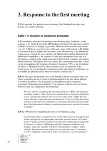 3. Response to the first meeting 3.1 Between the first and the second meeting of the Working Party there was activity on a number of fronts. Action in relation to medicinal products 3.2 Immediately after the first meetin