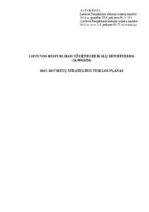 PATVIRTINTA Lietuvos Respublikos užsienio reikalų ministro 2014 m. gruodžio 10 d. įsakymu Nr. V-253 (Lietuvos Respublikos užsienio reikalų ministro 2015 m. kovo 5 d. įsakymo Nr. V-46 redakcija)