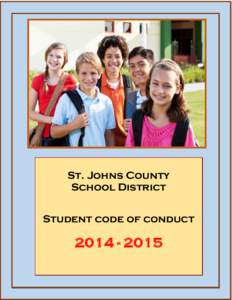 St. Johns County School District Student code of conduct[removed]Student Code of Conduct