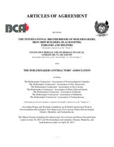 ARTICLES OF AGREEMENT  BETWEEN THE INTERNATIONAL BROTHERHOOD OF BOILERMAKERS, IRON SHIP BUILDERS, BLACKSMITHS,