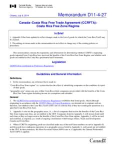 Memorandum D11[removed]Ottawa, July 8, 2014 Canada–Costa Rica Free Trade Agreement (CCRFTA): Costa Rica Free Zone Regime