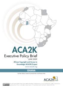 ACA2K  Executive Policy Brief JUNE[removed]African Copyright and Access to