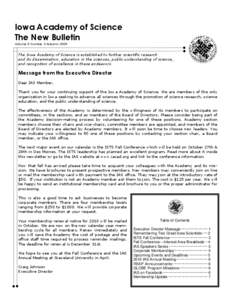 Iowa Academy of Science The New Bulletin Volume 5 Number 3 Autumn 2009 The Iowa Academy of Science is established to further scientific research and its dissemination, education in the sciences, public understanding of s