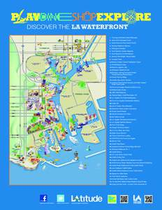 DISCOVER THE LA WATERFRONT 1.	 The Original Wienerschnitzel Restaurant 2.	 Saint John’s Episcopal Church 3.	 Saints Peter and Paul Catholic Church 4.	 Banning Residence Museum 5.	 Wilmington Cemetery