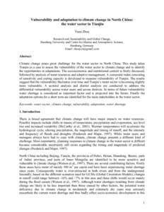 Vulnerability and adaptation to climate change in North China: the water sector in Tianjin Yuan Zhou Research unit Sustainability and Global Change, Hamburg University and Centre for Marine and Atmospheric Science, Hambu