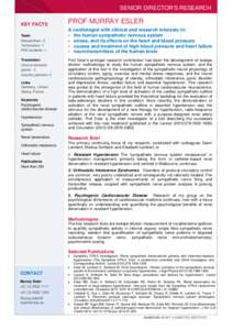 SENIOR DIRECTOR’S RESEARCH KEY FACTS Team Researchers: 5 Technicians: 1 PhD students: 1