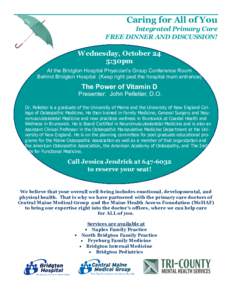 Caring for All of You Integrated Primary Care FREE DINNER AND DISCUSSION! Wednesday, October 24 5:30pm