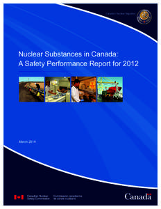 Nuclear Substances in Canada: A Safety Performance Report for 2012