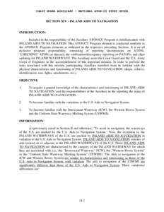 COAST GUARD AUXILIARY - NATIONAL ATON-CU STUDY GUIDE  SECTION XIV - INLAND AIDS TO NAVIGATION INTRODUCTION: Included in the responsibility of the Auxiliary ATON/CU Program is familiarization with