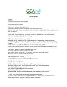 GEOTHERMAL ENERGY ASSOCIATION  Forum Agenda Schedule 7:00-8:00am Registration, light breakfast Morning session: 8:00-1:00pm