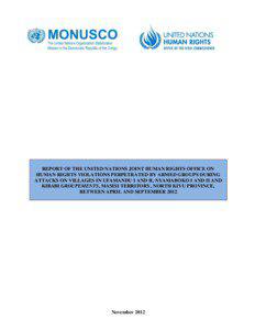 REPORT OF THE UNITED NATIONS JOINT HUMAN RIGHTS OFFICE ON HUMAN RIGHTS VIOLATIONS PERPETRATED BY ARMED GROUPS DURING ATTACKS ON VILLAGES IN UFAMANDU I AND II, NYAMABOKO I AND II AND