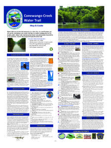   Conewango Creek  Water Trail  Map & Guide  Water trails are recreational waterways on a lake, river, or ocean between spe‐ cific points, containing access points and day‐use and/or campi