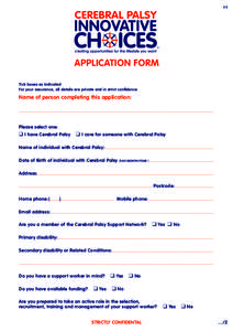 1/2  APPLICATION FORM Tick boxes as indicated For your assurance, all details are private and in strict confidence