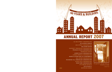 40 YEARS AND GROWING  Mission/Taylor — 10 Unit Rental Complex ANNUAL REPORT 2007