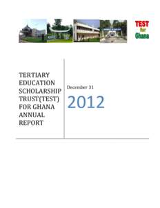 TERTIARY EDUCATION SCHOLARSHIP TRUST(TEST) FOR GHANA ANNUAL REPORT