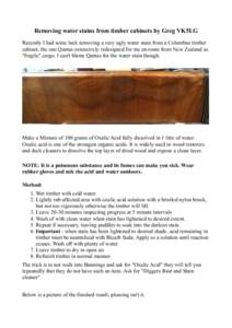 Removing water stains from timber cabinets by Greg VK5LG Recently I had some luck removing a very ugly water stain from a Columbus timber cabinet, the one Qantas extensively redesigned for me en-route from New Zealand as